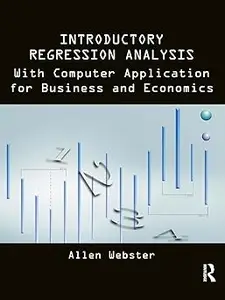 Introductory Regression Analysis: with Computer Application for Business and Economics