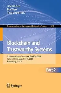 Blockchain and Trustworthy Systems: 5th International Conference, BlockSys 2023, Haikou, China, August 8–10, 2023, Proce