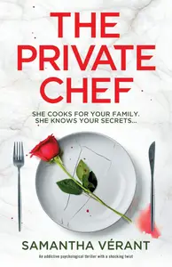 The Private Chef: An addictive psychological thriller with a shocking twist