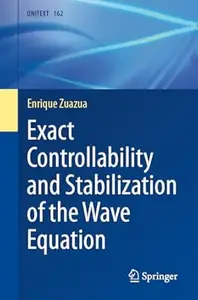 Exact Controllability and Stabilization of the Wave Equation