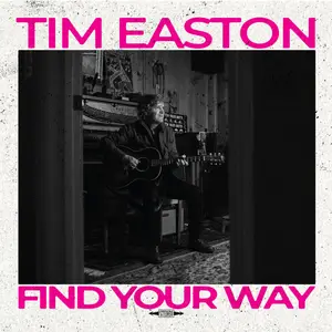 Tim Easton - Find Your Way (2024) [Official Digital Download 24/48]
