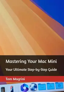 Mastering Your Mac Mini