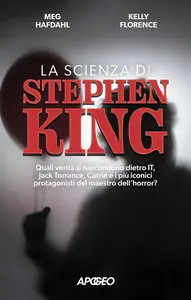 Meg Hafdahl, Kelly Florence - La scienza di Stephen King