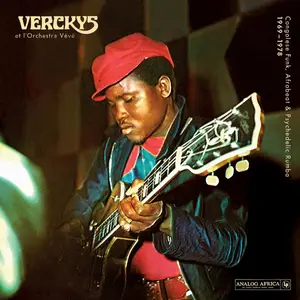 Verckys & l´Orchestre Veve - Congolese Funk, Afrobeat & Psychedelic Rumba 1969-1978 (2014)