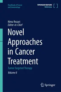 Novel Approaches in Cancer Treatment: Tumor Targeted Therapy, VOL 8