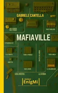 Gabriele Cantella - Mafiaville