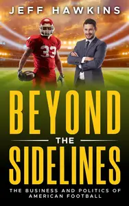 Beyond the Sidelines: The Business and Politics of American Football