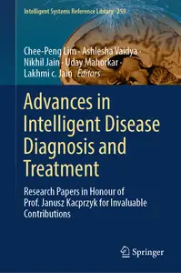 Advances in Intelligent Disease Diagnosis and Treatment: Research Papers in Honour
