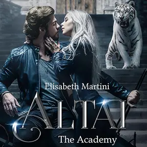 «Altai - The Academy (Italian Edition): Taiga, Vol. 2» by Elisabeth Martini