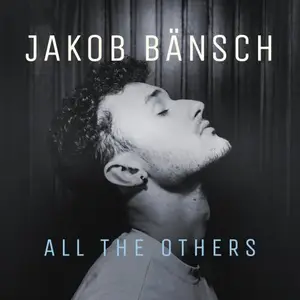 Jakob Bänsch - All The Others (2025)