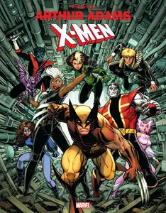 Marvel Monograph The Art of Arthur Adams X Men (2020) (Digital) (Kileko Empire