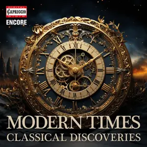 Deutsche Staatsphilharmonie Rheinland-Pfalz, Karl-Heinz Steffens,  Magda Amara - Modern Times: Classical Discoveries (2024)