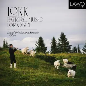 David Friedemann Strunck-LOKK - Pastoral Music for Oboe (2024) [Official Digital Download 24/192]