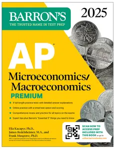 AP Microeconomics/Macroeconomics Premium, 2025: 4 Practice Tests + Comprehensive Review + Online Practice