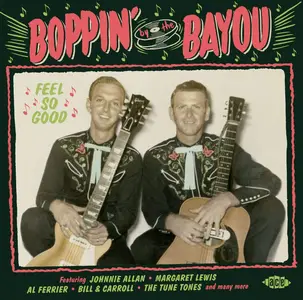 VA - Boppin’ by the Bayou: Feel So Good (2020)