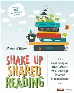 Shake Up Shared Reading: Expanding on Read Alouds to Encourage Student Independence