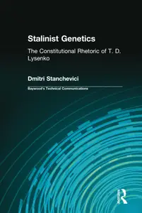 Stalinist Genetics: The Constitutional Rhetoric of T. D. Lysenko