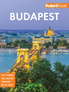 Fodor's Budapest: With the Danube Bend and Other Highlights of Hungary (Fodor's Travel Guides), 4th Edition