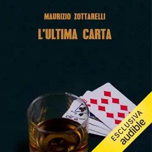 «L'ultima carta» by Maurizio Zottarelli