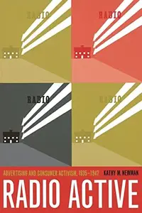 Radio Active: Advertising and Consumer Activism, 1935-1947