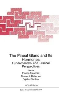 The Pineal Gland and Its Hormones: Fundamentals and Clinical Perspectives