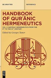 Qurʾānic Hermeneutics from the 9th to the 12th Century