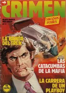 Crimen núm. 71 (de 89) La Banda del Tren / Las Catacumbas de la Mafia / La Carrera de un Playboy