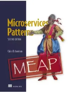 Microservice Patterns, Second Edition (MEAP V01)