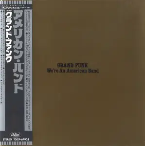 Grand Funk - We're An American Band (1973) {2006, Japanese Reissue, Remastered} Repost