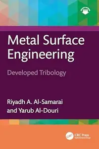 Metal Surface Engineering: Developed Tribology