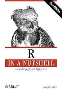 R in a Nutshell: A Desktop Quick Reference Ed 2