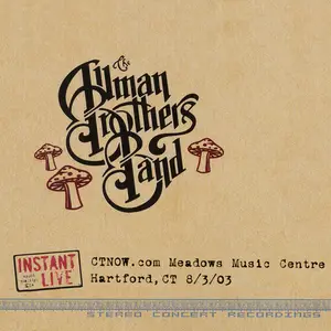 Allman Brothers Band - Hartford, Ct 8-3-03 (2003)