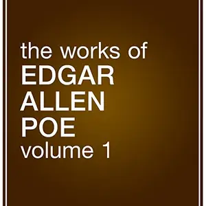The Works of Edgar Allan Poe, Volume 1 [Audiobook]