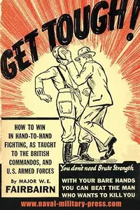 Get Tough!: How To Win In Hand To Hand Fighting