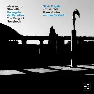 Silvia Frigato, Ensemble Mare Nostrum & Andrea De Carlo - Stradella: Un angelo del Paradiso - The Orrigoni Songbook (2024)