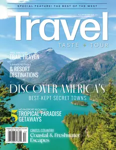 Travel, Taste and Tour - Summer 2025