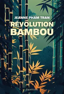 Jeanne Pham Tran, "Révolution bambou"