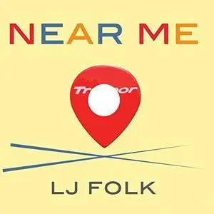 L J Folk - Near Me (2018)