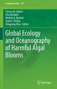 Global Ecology and Oceanography of Harmful Algal Blooms