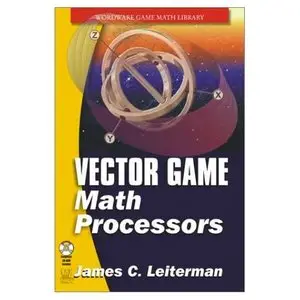 Vector Games Math Processors (Wordware Game Math Library) (Repost) 