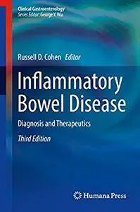 Inflammatory Bowel Disease: Diagnosis and Therapeutics (Clinical Gastroenterology) [Repost]