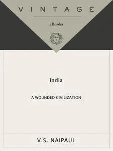 India: A Wounded Civilization