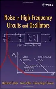 Noise in High-Frequency Circuits and Oscillators