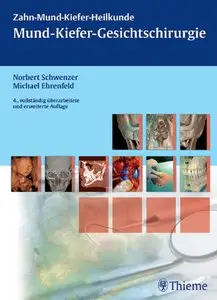 Norbert Schwenzer, "Zahn-Mund-Kiefer-Heilkunde:  Mund-Kiefer-Gesichtschirurgie" (Auflage: 4)