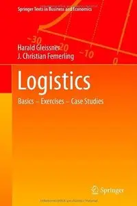 Logistics: Basics ― Exercises ― Case Studies [Repost]