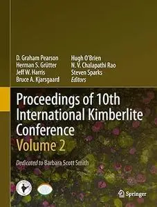 Proceedings of 10th International Kimberlite Conference: Volume 2