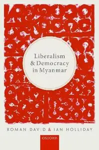 Liberalism and Democracy in Myanmar