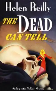 «The Dead Can Tell» by Helen Reilly