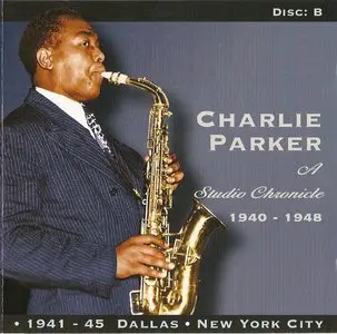 Charlie Parker - A Studio Chronicle 1940-1948 (2003)