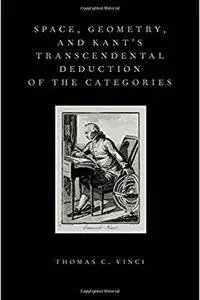 Space, Geometry, and Kant's Transcendental Deduction of the Categories [Repost]